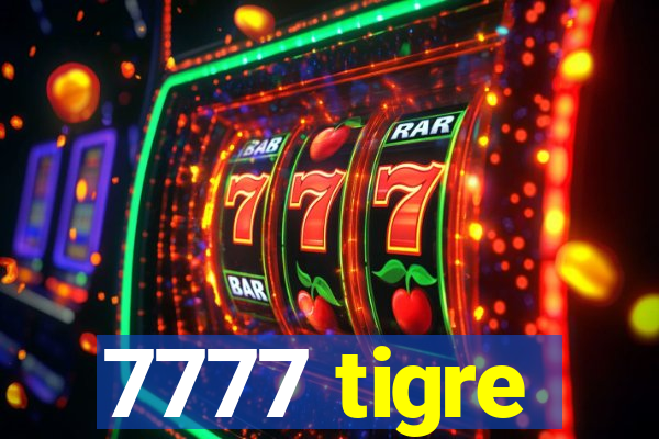 7777 tigre